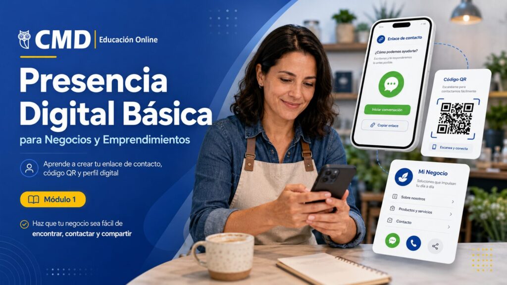 PRESENCIA DIGITAL BÁSICA
PARA NEGOCIOS Y EMPRENDIMIENTOS
