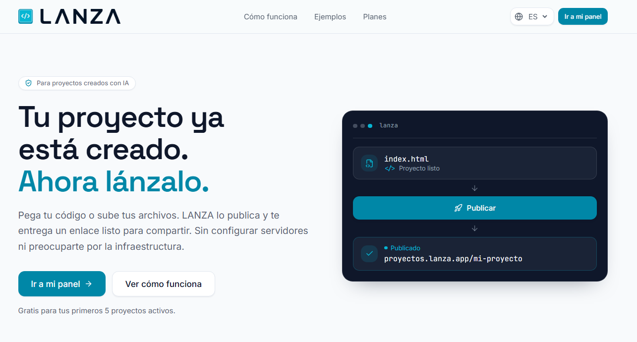 Tu proyecto ya está creado.
Ahora lánzalo.
Pega tu código o sube tus archivos. LANZA lo publica y te entrega un enlace listo para compartir. Sin configurar servidores ni preocuparte por la infraestructura.